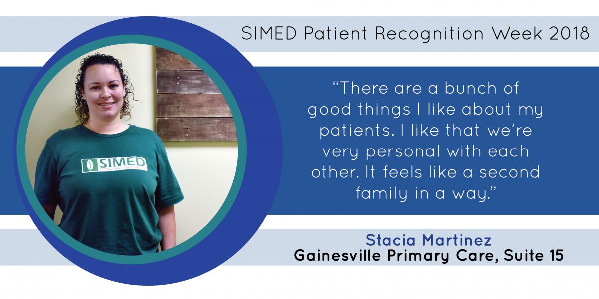 Stacia Martinez at SIMED Primary Care in Gainesville says her patients are like her family.